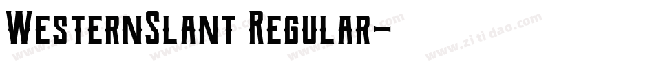 WesternSlant Regular字体转换